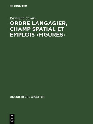 cover image of Ordre langagier, champ spatial et emplois  figurés›